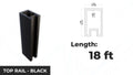 Top Rail 18ft - BLACK